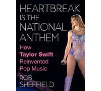 Rob Sheffield Heartbreak Is the National Anthem (Copertina rigida)