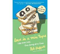 Rob Sheffield Love Is a Mix Tape (Tascabile)