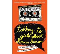 Rob Sheffield Talking to Girls About Duran Duran (Tascabile)