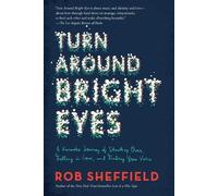 Rob Sheffield Turn Around Bright Eyes (Tascabile)
