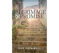 Rob Shimwell Pilgrimage and Promise (Tascabile)