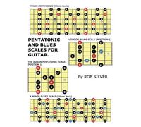 Rob Silver Pentatonic and Blues Scales for Guitar (Tascabile)