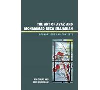 Rob Simms Amir Koush The Art of Avaz and Mohammad Reza Shaja (Copertina rigida)