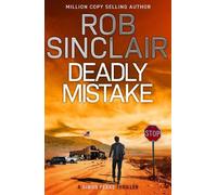 Rob Sinclair Deadly Mistake (Tascabile) Simon Peake Thrillers