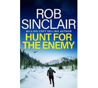 Rob Sinclair Hunt for the Enemy (Copertina rigida) Enemy Trilogy