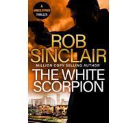 Rob Sinclair The White Scorpion (Copertina rigida) James Ryker Series