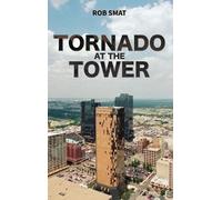 Rob Smat Tornado at the Tower (Copertina rigida)