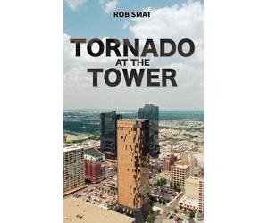 Rob Smat Tornado at the Tower (Copertina rigida)