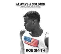 Rob Smith Always a Soldier (Copertina rigida)