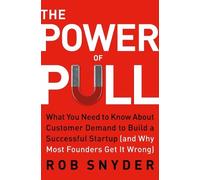 Rob Snyder The Power of Pull (Tascabile) (PRESALE 09/07/2026)