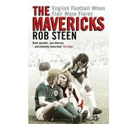 Rob Steen The Mavericks (Tascabile)