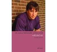 Rob Stone The Cinema of Richard Linklater (Copertina rigida) Directors' Cuts
