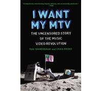 Rob Tannenbaum Craig Marks I Want My Mtv (Tascabile)