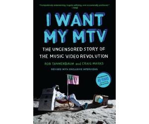Rob Tannenbaum Craig Marks I Want My Mtv (Tascabile)