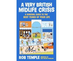Rob Temple A Very British Midlife Crisis (Copertina rigida) (PRESALE 03/09/2026)