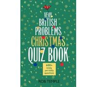 Rob Temple The Very British Problems Christmas Quiz Book (Tascabile)