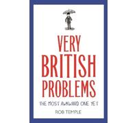 Rob Temple Very British Problems: The Most Awkward One Yet (Tascabile)