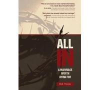 Rob Thorpe All in - A Marriage Worth Dying for (Tascabile)