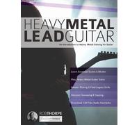 Rob Thorpe Heavy Metal Lead Guitar (Tascabile) Learn Heavy Metal Guitar