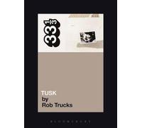 Rob Trucks Fleetwood Mac's Tusk (Tascabile) 33 1/3