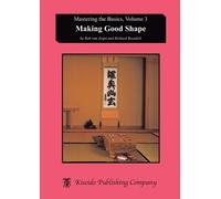 Rob Van Zeijst Richard Bozulich Making Good Shape (Tascabile)