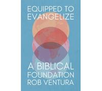 Rob Ventura Equipped to Evangelize (Tascabile)
