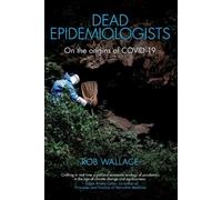 Rob Wallace Dead Epidemiologists (Tascabile)