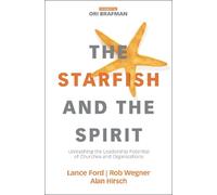 Rob Wegner Alan Hirsch Lance Ford The Starfish and the Spirit (Tascabile)