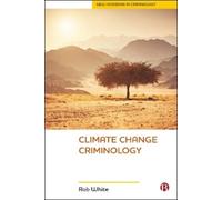 Rob White Climate Change Criminology (Copertina rigida)