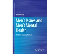 Rob Whitley Men’s Issues and Men’s Mental Health (Copertina rigida)