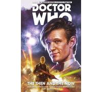 Doctor Who: The Eleventh Doctor: The Then & the Now (Doctor Who)