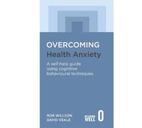 Rob Willson David Veale Overcoming Health Anxiety (Tascabile)
