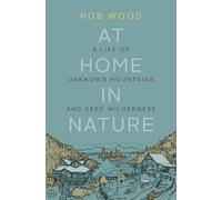 Rob Wood At Home in Nature (Tascabile)