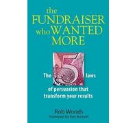 Rob Woods The Fundraiser Who Wanted More (Tascabile)