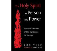 Rob Yule The Holy Spirit as Person and Power (Tascabile)