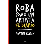Austin Kleon Roba Como Un Artista, El Diario (Tascabile)
