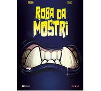 ROBA DA MOSTRI
