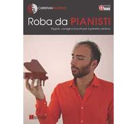 Roba da pianisti. Regole, consigli e trucchi per il pianista creativo