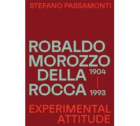 Robaldo Morozzo della Rocca: Experimental attitude by Stefano Passamonti