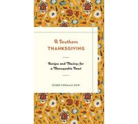 Robb Forman Dew A Southern Thanksgiving (Copertina rigida)