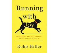 Robb Hiller Running with Joy (Copertina rigida)