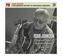 Robb Johnson A Reasonable History of Impossible Demands: The Damage to Date (CD)