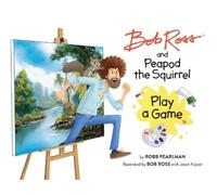 Robb Pearlman Bob Ross and Peapod the Squirrel Play a Game (Copertina rigida)