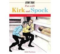 Robb Pearlman Fun with Kirk and Spock (Copertina rigida)