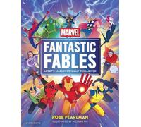 Marvel Fantastic Fables: Aesop's Tales Heroically Reimagined
