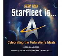 Robb Pearlman Star Trek: Starfleet Is... (Copertina rigida)