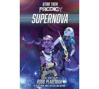 Robb Pearlman Supernova (Copertina rigida) Star Trek: Prodigy