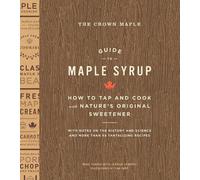 Robb Turner The Crown Maple Guide to Maple Syrup (Copertina rigida)