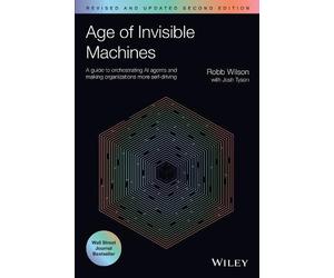 Robb Wilson Josh Tyson Age of Invisible Machines (Tascabile)