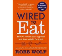 Robb Wolf Wired to Eat (Tascabile)